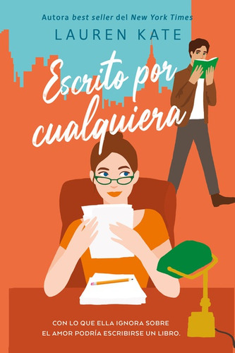 Escrito Por Cualquiera - Lauren Kate: Con lo que ella ignora sobre el amor podría escribirse un libro., de Kate, Lauren., vol. 1. Editorial Titania, tapa blanda, edición 1 en español, 2023