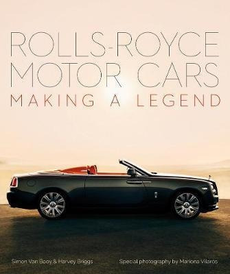 Rolls-royce Motor Cars : Making A Legend - Simon Van Booy