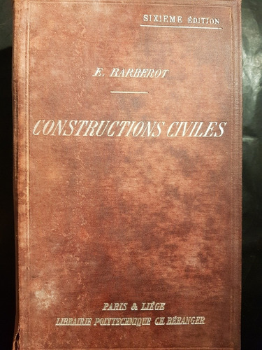 Traité De Constructions Civiles. E. Barberot. 51n 095