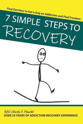 Libro 7 Simple Steps To Recovery : Find Out How To Get A ...