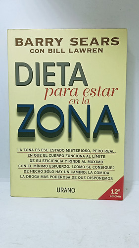 Dieta Para Estar En La Zona - Barry Sears - Urano - 12a Ed
