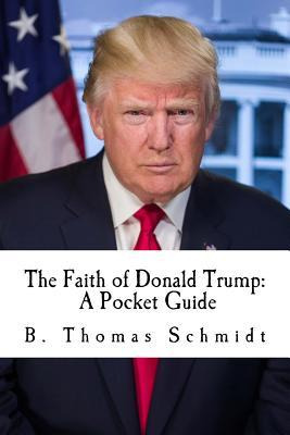 Libro The Faith Of Donald Trump : A Pocket Guide - B Thom...