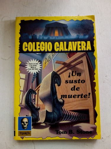 Colegio Calavera 2 Un Susto De Muerte De Tom Stone (usado) 