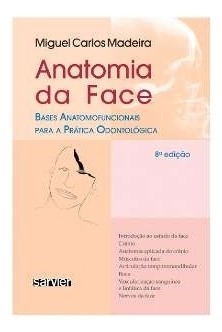 Anatomia Da Face - Bases Anatomofuncionais Para A Prática Od