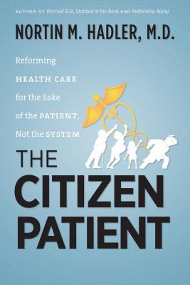 Libro The Citizen Patient: Reforming Health Care For The ...