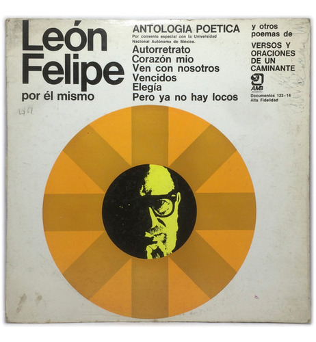 Vinilo Leon Felipe Por Él Mismo - Antologia Poetica Lp Arg