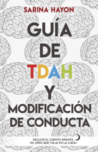 Libro : Guia De Tdah Y Modificacion De Conducta (educacion.