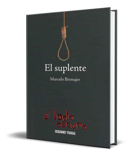 Libro El Suplente [ Marcelo Birmajer ] Original