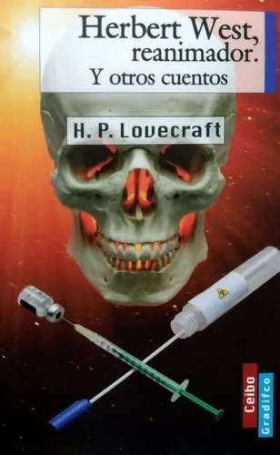 Herbert West, Reanimador Y Otros Cuentos, De H.p. Lovecraft. Editorial Gradifco, Tapa Blanda En Español