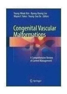 Congenital Vascular Malformations: A Comprehensive Review O