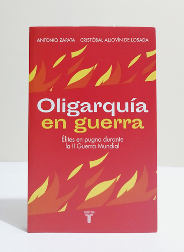 Oligarquía En Guerra - Antonio Zapata / Original Nuevo 