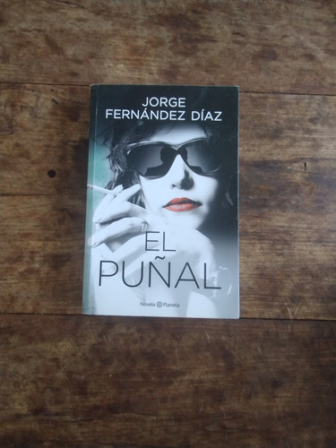 El Puñal - Jorge Fernandez Diaz - Planeta