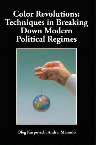 Color Revolutions, De Oleg Karpovich. Editorial Authorhouse, Tapa Blanda En Inglés