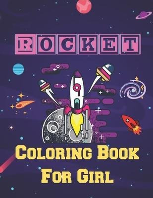 Libro Rocket Coloring Book For Girl : A Book Type Of Girl...