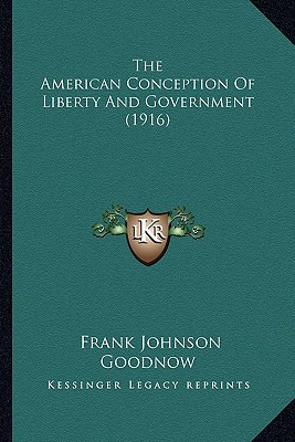 Libro The American Conception Of Liberty And Government (...