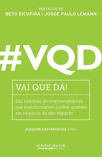 #VQD - Vai que dá!, de Castanheira, Joaquim. Editora Schwarcz SA, capa mole em português, 2014