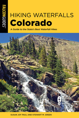 Libro Hiking Waterfalls Colorado: A Guide To The State's ...