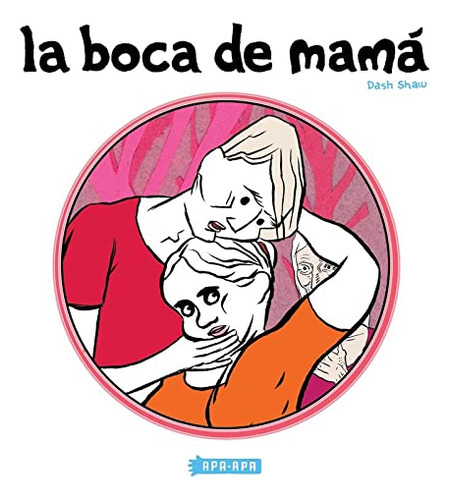 Boca De Mama La - Shaw Dash