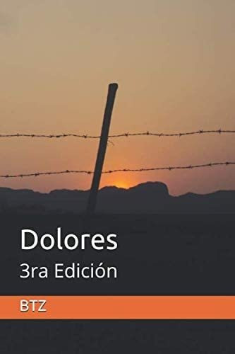 Libro: Dolores: 3ra Edición (edición En Español)