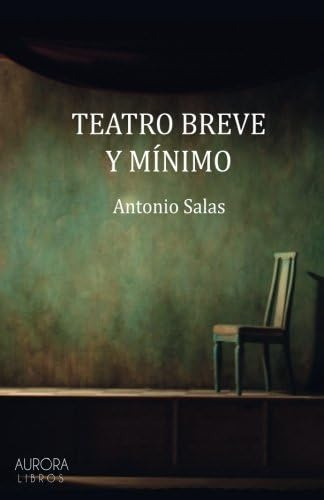 Libro: Teatro Breve Y Mínimo (spanish Edition)
