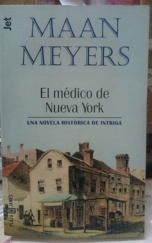El Médico De Nueva York - Maan Meyers&-.
