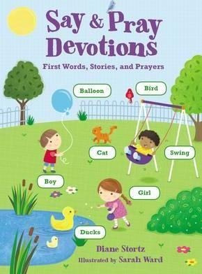 Say And Pray Devotions - Diane Stortz