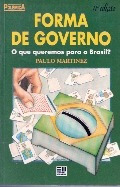 Forma De Governo/o Que Queremos Para O B Paulo Martinez