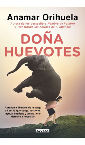 Doña Huevotes, De Anamar Orihuela. Editorial Aguilar, Tapa Blanda En Español, 2023