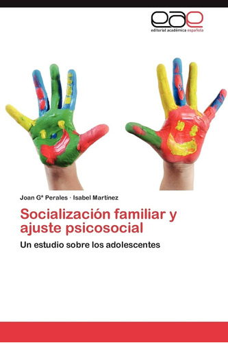 Libro:socialización Familiar Y Ajuste Psicosocial: Un Estudi