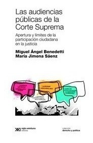 Las Audiencias Publicas De La Corte Suprema - Benedetti, Sae