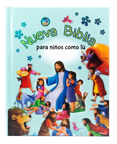 Nueva Biblia Para Niños Como Tú