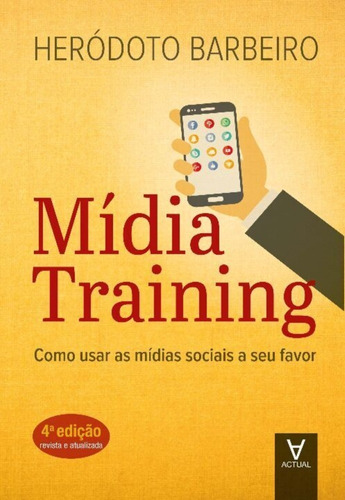 Midia Training - Como Usar As Mídias Socias A Seu Favor - 04ed/20