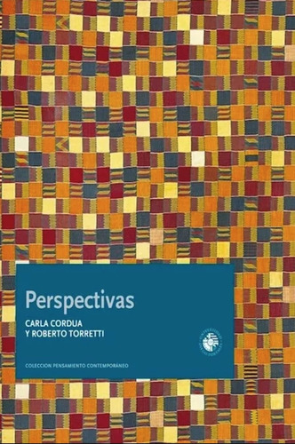 Perspectivas, De Cordua Torretti. Editorial Ediciones Universidad Diego Portales, Tapa Blanda, Edición 1 En Español