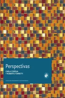 Perspectivas, De Cordua Torretti. Editorial Ediciones Universidad Diego Portales, Tapa Blanda, Edición 1 En Español