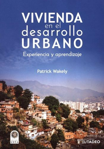 Libro Vivienda En El Desarrollo Urbano. Experiencia Y Apren