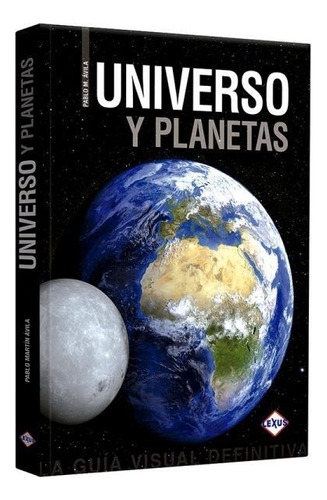 Universo Y Planetas - Pablo M. Ávila - Lexus