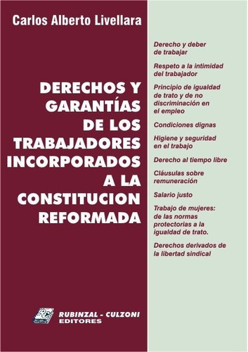 Derechos Y Garantias De Los Trabajadore - Livellara, Carlos