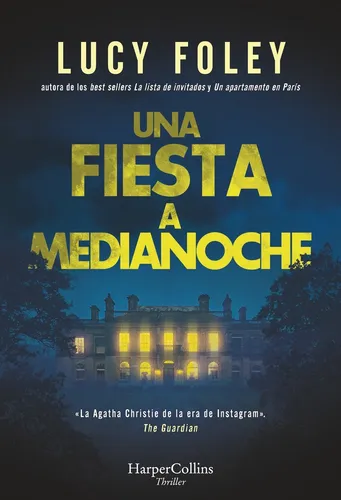 Una Fiesta A Medianoche, De Foley, Lucy. 1, Vol. 1. Editorial Harpercollins, Tapa Blanda, Edición 1 En Castellano, 2024