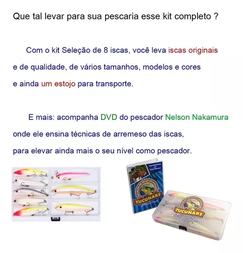 Kit Seleção Tucunaré Nelson Nakamura + Estojo + DVD Dicas