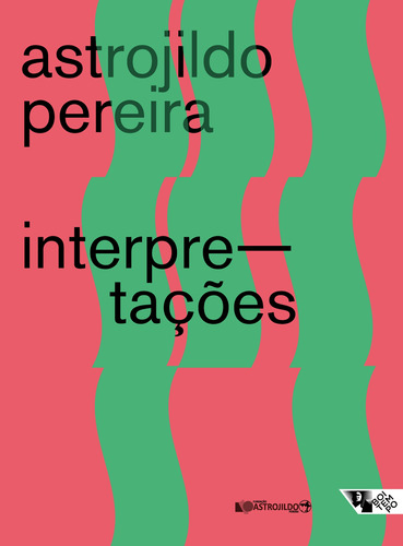 Interpretações, de Pereira, Astrojildo. Editora Jinkings editores associados LTDA-EPP, capa mole em português, 2022