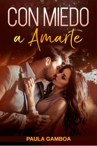 Libro: Con Miedo A Amarte (oferta Especial 3 En 1): La Colec