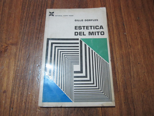 Estetica Del Mito - Gillo Dorfles - Ed: Tiempo Nuevo 
