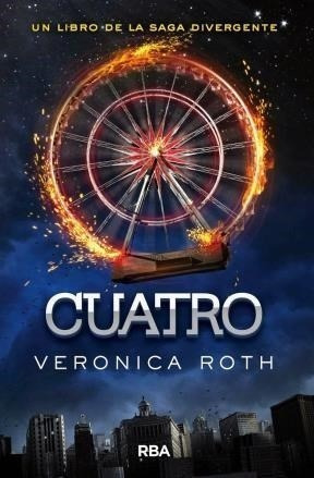 Cuatro (divergentes 4) - Verónica Roth