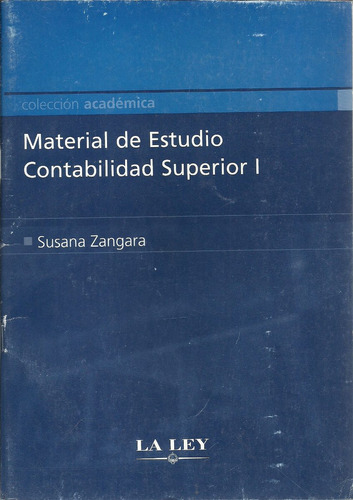 Material De Estudio Contabilidad Superior 1 -, De Zangara. Editorial La Ley, Tapa Blanda, Edición 1 En Español, 2004