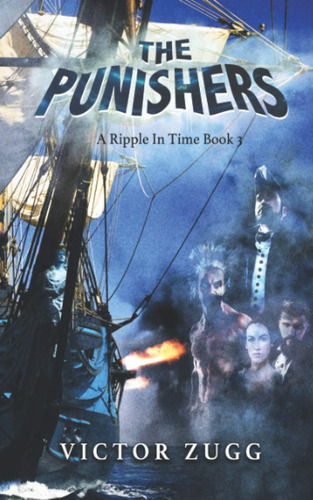 Libro: The Punishers: A Ripple In Time Book 3