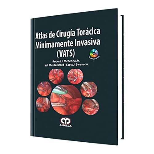 Libro Atlas De Cirugía Torácica Mínimamente Invasiva (vats)