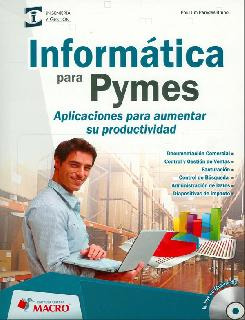 Informática Para Pymes. Aplicaciones Para Aumentar Su Produc