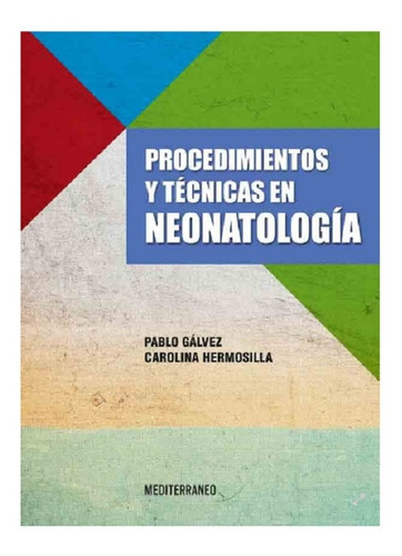 Procedimientos Y Técnicas En Neonatología