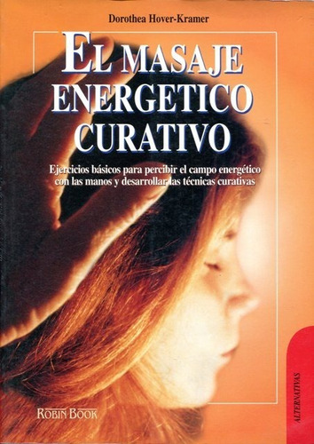 El Masaje Energetico Curativo