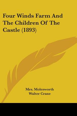 Libro Four Winds Farm And The Children Of The Castle (189...